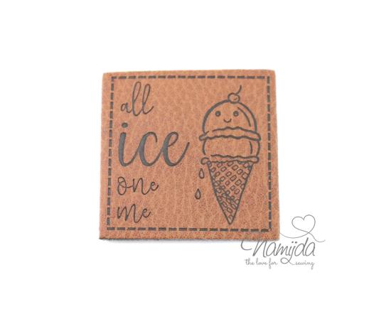 1 Stück - XL KuNSTLEDER LABEL ALL ICE ON ME - AUFNÄHER MIT VORGEDRUCKTER NÄHNAHT - 40mm x 40mm