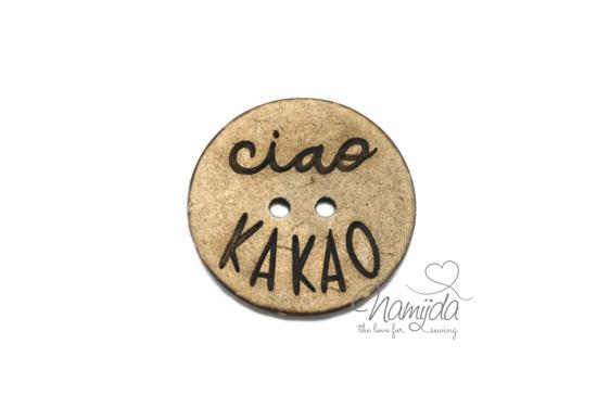 1 Stück ♥ EIGENPRODUKTION KOKOSKNOPF CIAO KAKAO - HOLZKNOPF - 22 mm ♥
