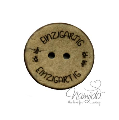 1 Stück ♥ EIGENPRODUKTION KOKOSKNOPF ich bin einzigartig - HOLZKNOPF - 22mm ♥