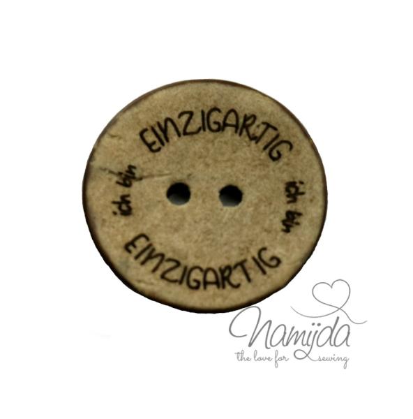 1 Stück ♥ EIGENPRODUKTION KOKOSKNOPF ich bin einzigartig - HOLZKNOPF - 22mm ♥